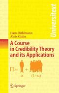 Bühlmann / Gisler |  A Course in Credibility Theory and its Applications | eBook | Sack Fachmedien