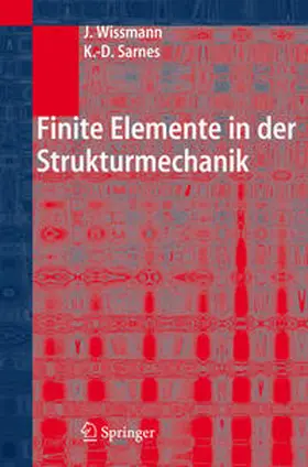 Wissmann / Sarnes |  Finite Elemente in der Strukturmechanik | eBook | Sack Fachmedien