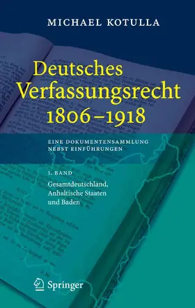 Kotulla |  Deutsches Verfassungsrecht 1806 - 1918 | eBook | Sack Fachmedien