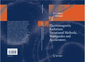 Milton / Schwinger | Electromagnetic Radiation: Variational Methods, Waveguides and Accelerators | E-Book | sack.de