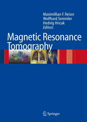 Reiser / Semmler / Hricak |  Magnetic Resonance Tomography | Buch |  Sack Fachmedien