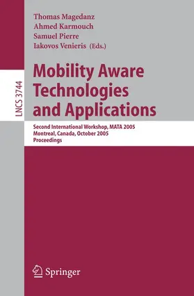 Magedanz / Venieris / Karmouch |  Mobility Aware Technologies and Applications | Buch |  Sack Fachmedien