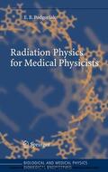 Podgorsak |  Radiation Physics for Medical Physicists | eBook | Sack Fachmedien