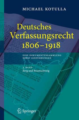 Kotulla | Kotulla, M: Deutsches Verfassungsrecht 1806 bis 1918/Bd. 3 | Buch | 978-3-540-29496-2 | sack.de