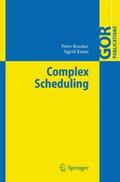 Brucker / Knust |  Complex Scheduling | Buch |  Sack Fachmedien