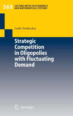 Neubecker |  Strategic Competition in Oligopolies with Fluctuating Demand | eBook | Sack Fachmedien
