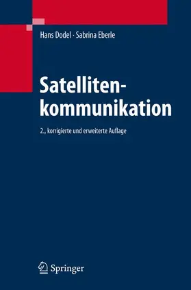 Eberle / Dodel |  Satellitenkommunikation | Buch |  Sack Fachmedien