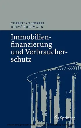 Hertel / Edelmann |  Immobilienfinanzierung und Verbraucherschutz | eBook | Sack Fachmedien