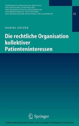 Geiger | Die rechtliche Organisation kollektiver Patienteninteressen | E-Book | sack.de