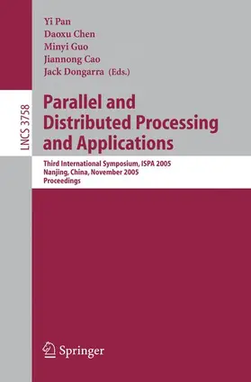 Pan / Chen / Guo |  Parallel and Distributed Processing and Applications | Buch |  Sack Fachmedien