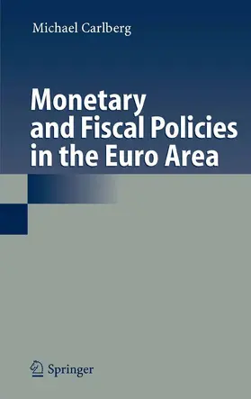 Carlberg | Monetary and Fiscal Policies in the Euro Area | E-Book | www.sack.de