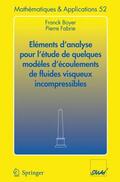 Boyer / Fabrie |  Eléments d'analyse pour l'étude de quelques modèles d'écoulements de fluides visqueux incompressibles | Buch |  Sack Fachmedien