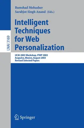 Anand / Mobasher |  Intelligent Techniques for Web Personalization | Buch |  Sack Fachmedien