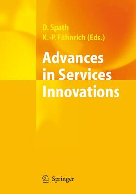 Fähnrich / Spath | Advances in Services Innovations | Buch | 978-3-540-29858-8 | sack.de