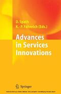 Spath / Fähnrich |  Advances in Services Innovations | eBook | Sack Fachmedien