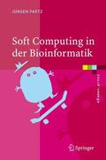 Paetz |  Paetz, J: Soft Computing in der Bioinformatik | Buch |  Sack Fachmedien