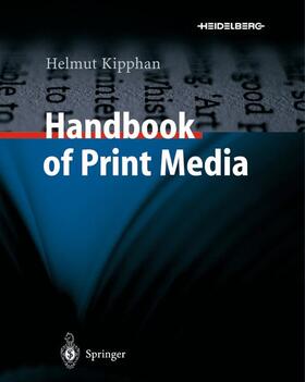 Kipphan |  Handbook of Print Media | eBook | Sack Fachmedien
