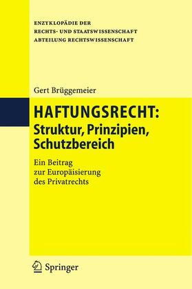 Brüggemeier | Haftungsrecht | Buch | 978-3-540-29908-0 | sack.de