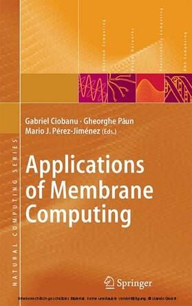 Ciobanu / Pérez-Jiménez / P?un | Applications of Membrane Computing | E-Book | sack.de