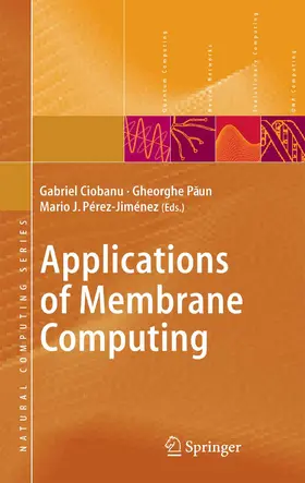 Ciobanu / Pérez-Jiménez / P?un | Applications of Membrane Computing | E-Book | sack.de