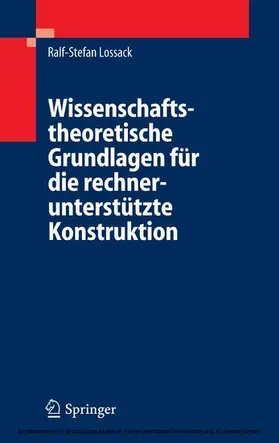 Lossack | Wissenschaftstheoretische Grundlagen für die rechnerunterstützte Konstruktion | E-Book | www.sack.de