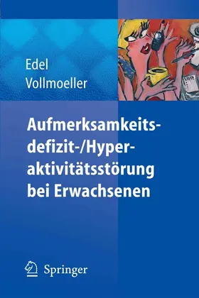 Edel / Vollmöller | Aufmerksamkeitsdefizit-/Aktivitätsstörung bei Erwachsenen | E-Book | www.sack.de