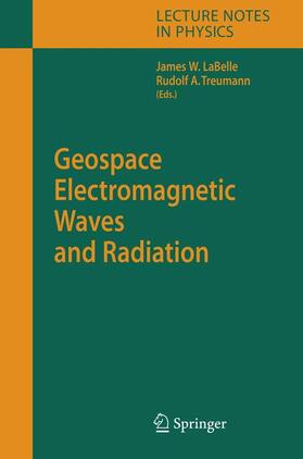 LaBelle / Treumann |  Geospace Electromagnetic Waves and Radiation | Buch |  Sack Fachmedien