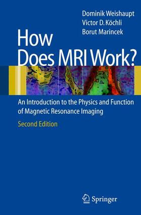 Weishaupt / Koechli / Marincek |  How does MRI work? | Buch |  Sack Fachmedien