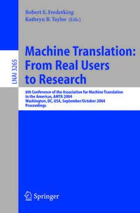 Frederking / Taylor | Machine Translation: From Real Users to Research | E-Book | www.sack.de