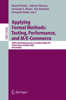 Núnez / Maamar / Pelayo | Applying Formal Methods: Testing, Performance, and M/E-Commerce | E-Book | www.sack.de