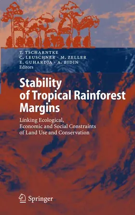 Tscharntke / Leuschner / Zeller |  Stability of Tropical Rainforest Margins | eBook | Sack Fachmedien