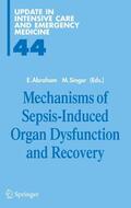 Abraham / Singer |  Mechanisms of Sepsis-Induced Organ Dysfunction and Recovery | eBook | Sack Fachmedien