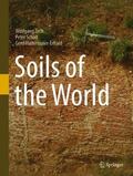 Zech / Schad / Hintermaier-Erhard |  Soils of the World | Buch |  Sack Fachmedien