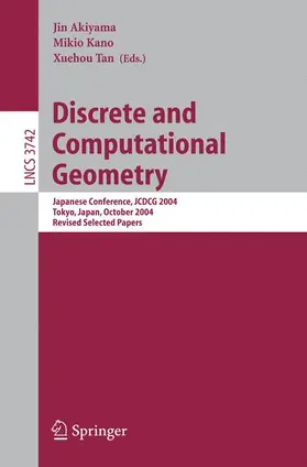 Akiyama / Kano / Tan |  Discrete and Computational Geometry | Buch |  Sack Fachmedien