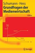 Schumann / Hess |  Grundfragen der Medienwirtschaft | eBook | Sack Fachmedien