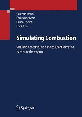 Merker / Schwarz / Stiesch | Simulating Combustion | E-Book | sack.de
