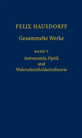 Bemelmans / Binder / Chatterji |  Felix Hausdorff - Gesammelte Werke Band 5 | eBook | Sack Fachmedien