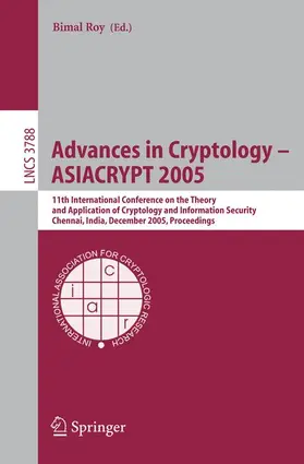 Roy |  Advances in Cryptology - ASIACRYPT 2005 | Buch |  Sack Fachmedien