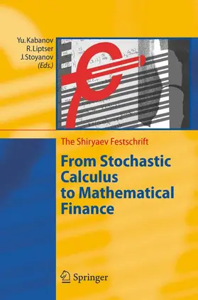 Kabanov / Stoyanov / Liptser |  From Stochastic Calculus to Mathematical Finance | Buch |  Sack Fachmedien