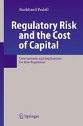 Pedell |  Regulatory Risk and the Cost of Capital | Buch |  Sack Fachmedien
