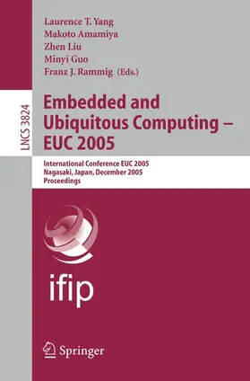 Yang / Amamiya / Liu | Embedded and Ubiquitous Computing - EUC 2005 | Buch | 978-3-540-30807-2 | sack.de