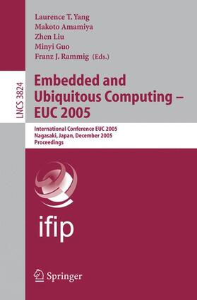Yang / Amamiya / Liu | Embedded and Ubiquitous Computing 2005 - EUC 2005 | Buch | 978-3-540-30807-2 | sack.de