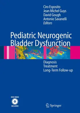 Esposito / Savanelli / Guys |  Pediatric Neurogenic Bladder Dysfunction | Buch |  Sack Fachmedien