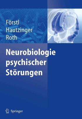 Förstl / Hautzinger / Roth | Neurobiologie psychischer Störungen | E-Book | sack.de