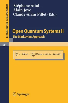 Attal / Joye / Pillet |  Open Quantum Systems II | Buch |  Sack Fachmedien