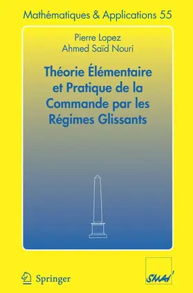 Nouri / Lopez |  Théorie élémentaire et pratique de la commande par les régimes glissants | Buch |  Sack Fachmedien