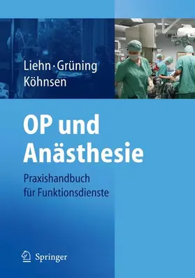 Liehn / Grüning / Köhnsen |  OP und Anästhesie | eBook | Sack Fachmedien