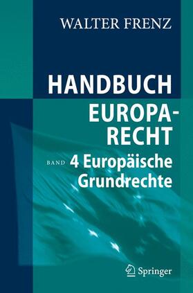 Frenz | Frenz, W: Handbuch Europarecht 4 | Buch | 978-3-540-31116-4 | sack.de