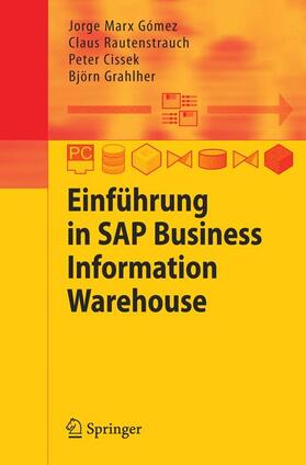 Marx Gómez / Grahlher / Rautenstrauch | Einführung in SAP Business Information Warehouse | Buch | 978-3-540-31124-9 | sack.de