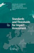 Schmidt / Helbron / Glasson |  Standards and Thresholds for Impact Assessment | Buch |  Sack Fachmedien